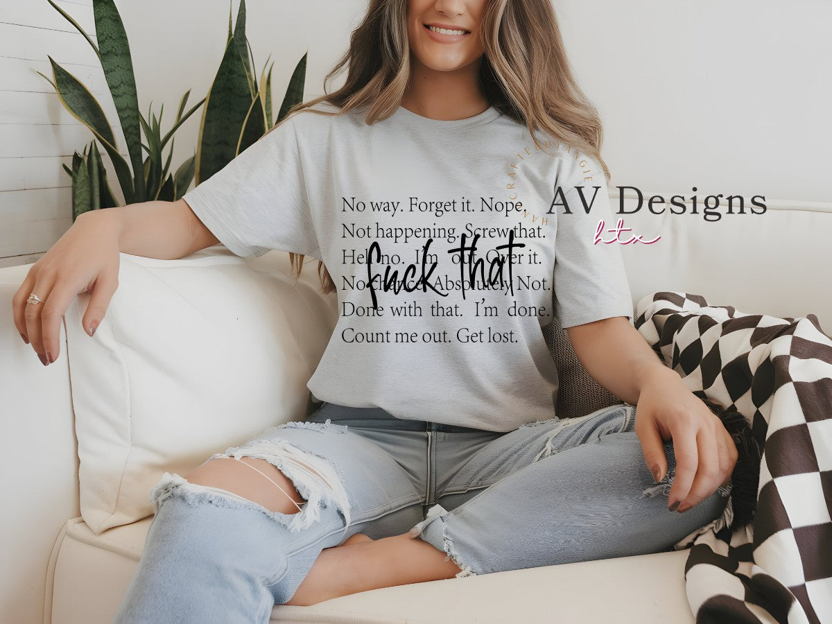 No Way F*ck That Tee