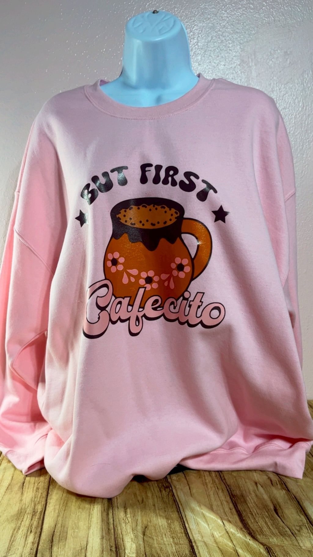 But First Cafecito Sweatshirt