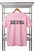 Beth Dutton State of Mind Tee - RTS