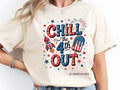 Chill the 4th Out Tee