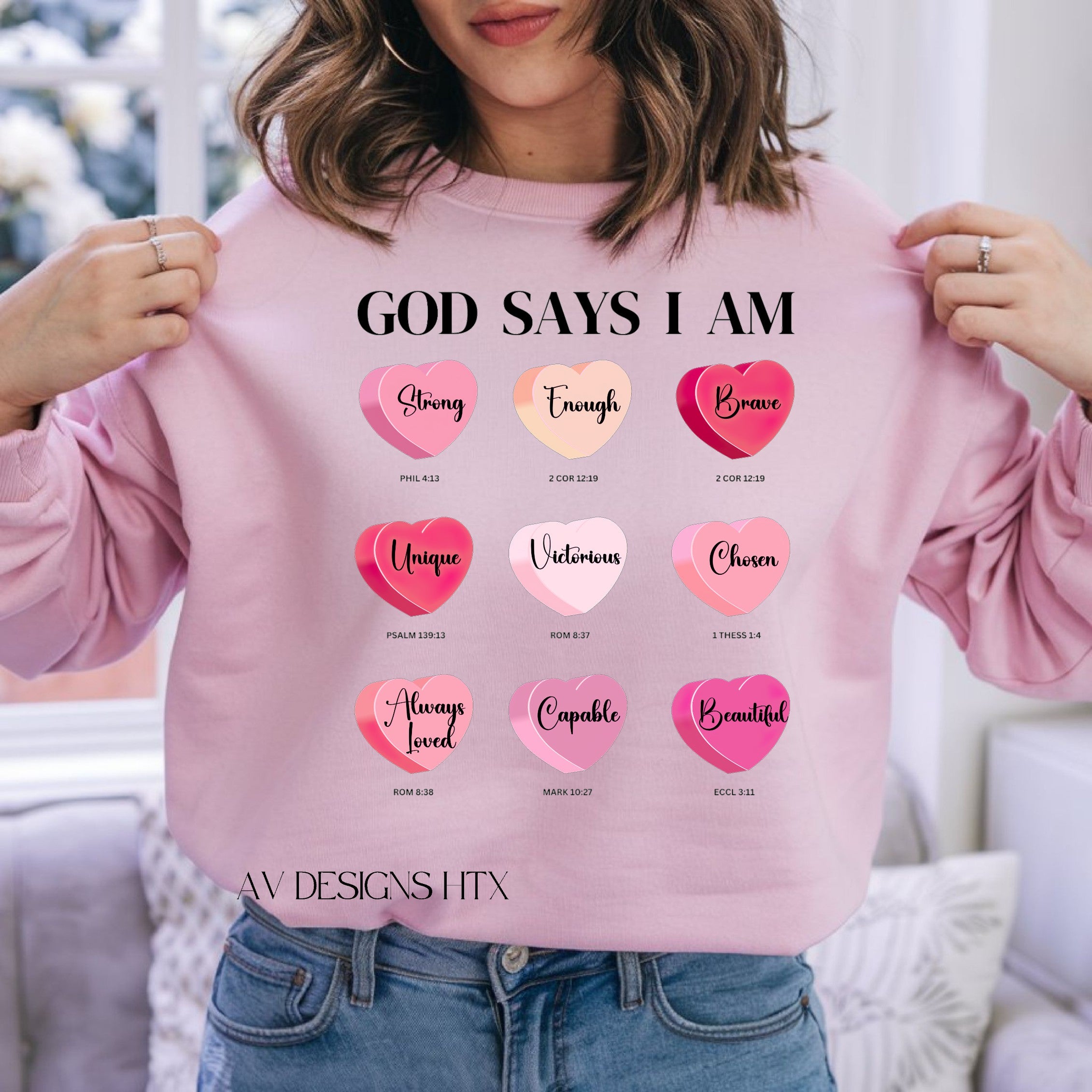 God Says I Am (heart) Sweatshirt