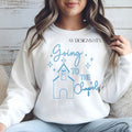Going to the Chapel Sweatshirt