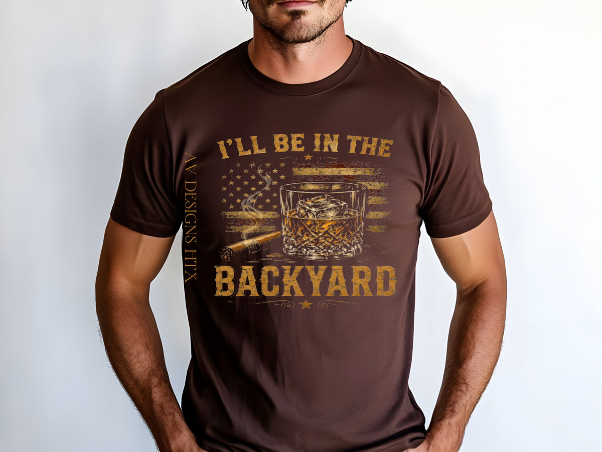 I'll be in the BACKYARD