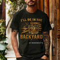 I'll be in the BACKYARD