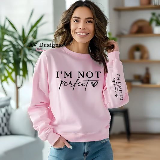 I'm not perfect Crew Sweater