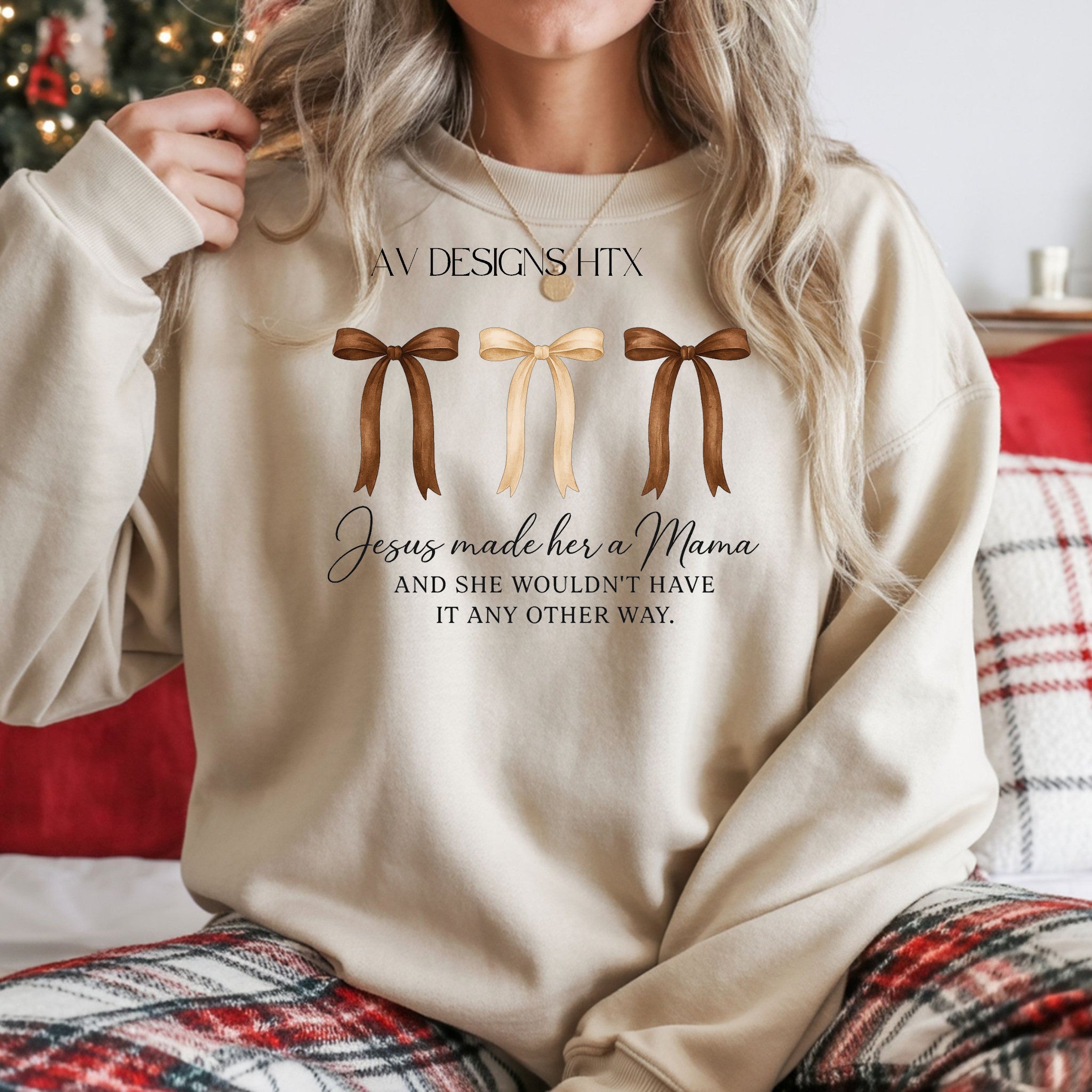 Jesus made her a mama Sweatshirt