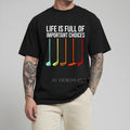 Golf - Important Choices T-shirt