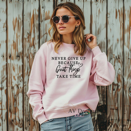 Never Give up Crew Sweater